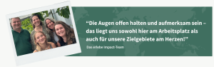 Die Kollegen aus dem Impact-Team lächeln in die Kamera