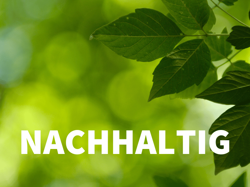 Nachhaltig